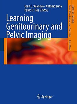 E-Book (pdf) Learning Genitourinary and Pelvic Imaging von 