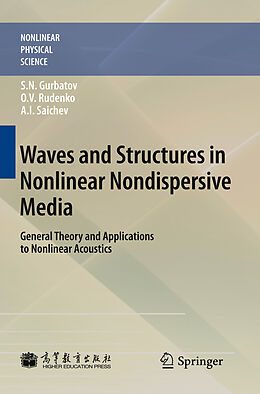 E-Book (pdf) Waves and Structures in Nonlinear Nondispersive Media von Sergey Nikolaevich Gurbatov, Oleg Vladimirovich Rudenko, A. I. Saichev