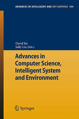 E-Book (pdf) Advances in Computer Science, Intelligent Systems and Environment von David Jin, Sally Lin