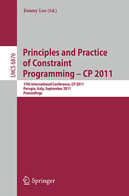 Kartonierter Einband Principles and Practice of Constraint Programming -- CP 2011 von 
