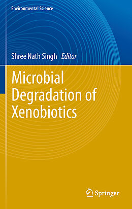 Livre Relié Microbial Degradation of Xenobiotics de 