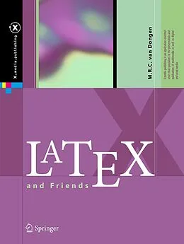 E-Book (pdf) LaTeX and Friends von M. R. C. van Dongen