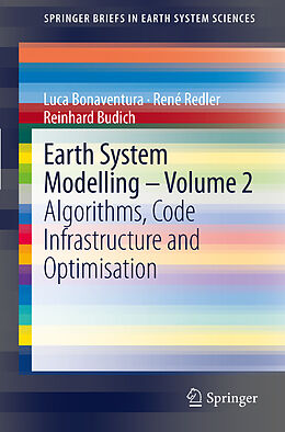 Couverture cartonnée Earth System Modelling - Volume 2 de Luca Bonaventura, Reinhard Budich, René Redler