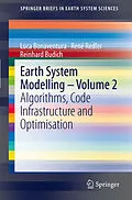 E-Book (pdf) Earth System Modelling - Volume 2 von Luca Bonaventura, René Redler, Reinhard Budich