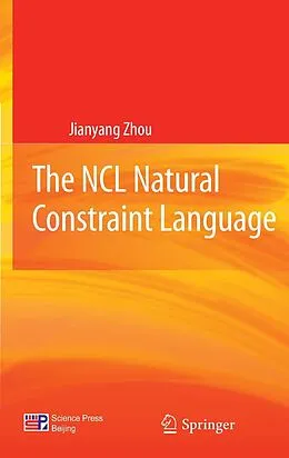 E-Book (pdf) The NCL Natural Constraint Language von Jianyang Zhou