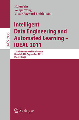 Kartonierter Einband Intelligent Data Engineering and Automated Learning -- IDEAL 2011 von 
