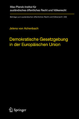 Fester Einband Demokratische Gesetzgebung in der Europäischen Union von Jelena von Achenbach