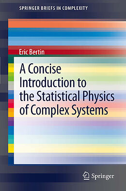 eBook (pdf) A Concise Introduction to the Statistical Physics of Complex Systems de Eric Bertin