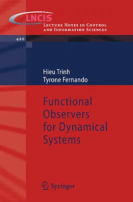E-Book (pdf) Functional Observers for Dynamical Systems von Hieu Trinh, Tyrone Fernando