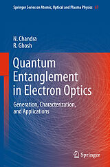 E-Book (pdf) Quantum Entanglement in Electron Optics von Naresh Chandra, Rama Ghosh