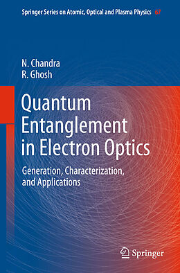 eBook (pdf) Quantum Entanglement in Electron Optics de Naresh Chandra, Rama Ghosh