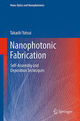 Fester Einband Nanophotonic Fabrication von Takashi Yatsui