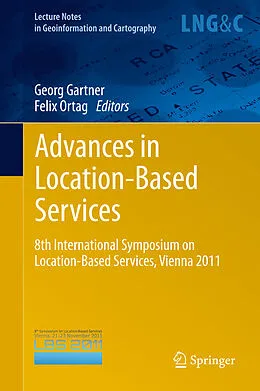 E-Book (pdf) Advances in Location-Based Services von Georg Gartner, Felix Ortag