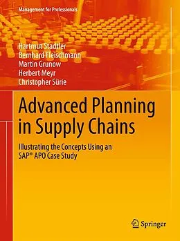 E-Book (pdf) Advanced Planning in Supply Chains von Hartmut Stadtler, Bernhard Fleischmann, Martin Grunow
