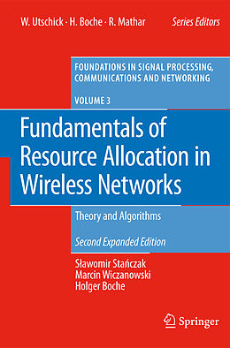 Couverture cartonnée Fundamentals of Resource Allocation in Wireless Networks de Slawomir Stanczak, Holger Boche, Marcin Wiczanowski