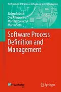 E-Book (pdf) Software Process Definition and Management von Jürgen Münch, Ove Armbrust, Martin Kowalczyk