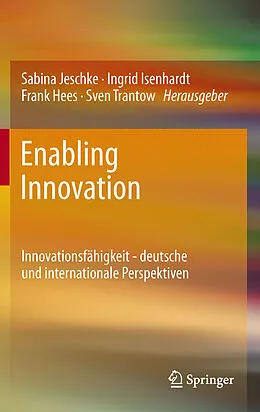 E-Book (pdf) Enabling Innovation von Sabina Jeschke, Ingrid Isenhardt, Frank Hees