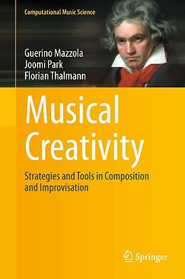 eBook (pdf) Musical Creativity de Guerino Mazzola, Joomi Park, Florian Thalmann