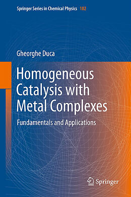 Fester Einband Homogeneous Catalysis with Metal Complexes von Gheorghe Duca
