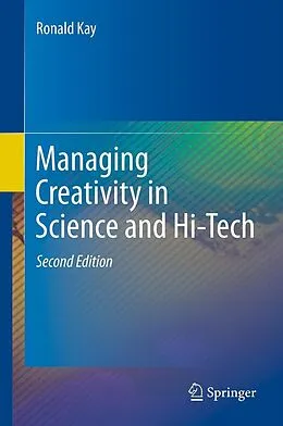 E-Book (pdf) Managing Creativity in Science and Hi-Tech von Ronald Kay