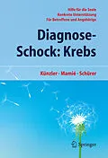 E-Book (pdf) Diagnose-Schock: Krebs von Alfred Künzler, Stefan Mamié, Carmen Schürer