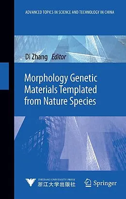 E-Book (pdf) Morphology Genetic Materials Templated from Nature Species von Di Zhang