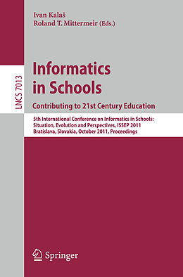 Kartonierter Einband Informatics in Schools: Contributing to 21st Century Education von 