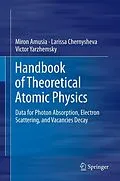 E-Book (pdf) Handbook of Theoretical Atomic Physics von Miron Amusia, Larissa Chernysheva, Victor Yarzhemsky