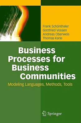 E-Book (pdf) Business Processes for Business Communities von Frank Schönthaler, Gottfried Vossen, Andreas Oberweis