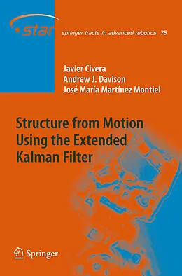 E-Book (pdf) Structure from Motion using the Extended Kalman Filter von Javier Civera, Andrew J. Davison, José María Martínez Montiel