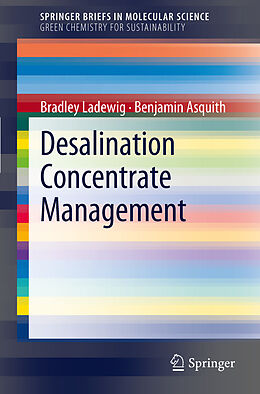 Couverture cartonnée Desalination Concentrate Management de Benjamin Asquith, Bradley Ladewig