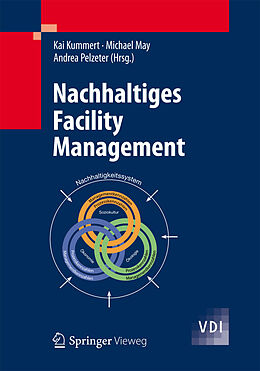 E-Book (pdf) Nachhaltiges Facility Management von Kai Kummert, Michael May, Andrea Pelzeter