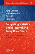 E-Book (pdf) Computing Statistics under Interval and Fuzzy Uncertainty von Hung T. Nguyen, Vladik Kreinovich, Berlin Wu