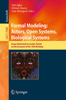 Kartonierter Einband Formal Modeling: Actors; Open Systems, Biological Systems von 