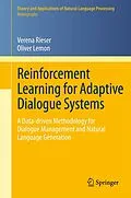 E-Book (pdf) Reinforcement Learning for Adaptive Dialogue Systems von Verena Rieser, Oliver Lemon
