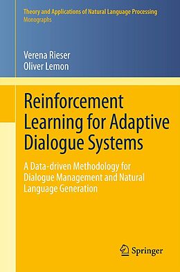 E-Book (pdf) Reinforcement Learning for Adaptive Dialogue Systems von Verena Rieser, Oliver Lemon