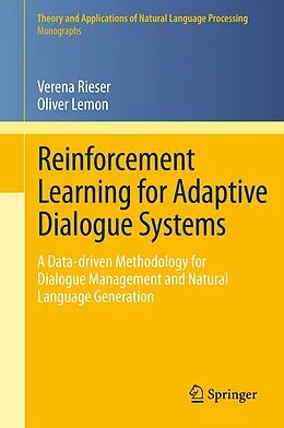 E-Book (pdf) Reinforcement Learning for Adaptive Dialogue Systems von Verena Rieser, Oliver Lemon