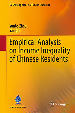 Fester Einband Empirical Analysis on Income Inequality of Chinese Residents von Yan Qin, Yunbo Zhou