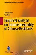 E-Book (pdf) Empirical Analysis on Income Inequality of Chinese Residents von Yunbo Zhou, Yan Qin