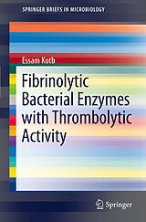 eBook (pdf) Fibrinolytic Bacterial Enzymes with Thrombolytic Activity de Essam Kotb