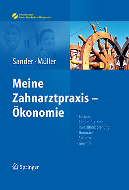 E-Book (pdf) Sander/Müller, Meine Zahnarztpraxis  Ökonomie von Thomas Sander, Michal-Constanze Müller