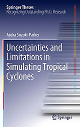 eBook (pdf) Uncertainties and Limitations in Simulating Tropical Cyclones de Asuka Suzuki-Parker