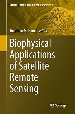 E-Book (pdf) Biophysical Applications of Satellite Remote Sensing von Jonathan Hanes