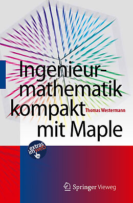 Kartonierter Einband Ingenieurmathematik kompakt mit Maple von Thomas Westermann