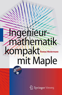 E-Book (pdf) Ingenieurmathematik kompakt mit Maple von Thomas Westermann