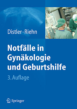 Kartonierter Einband Notfälle in Gynäkologie und Geburtshilfe von Wolfgang Distler, Axel Riehn