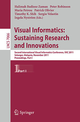 Kartonierter Einband Visual Informatics: Sustaining Research and Innovations von 