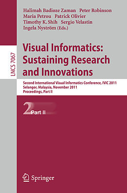 Kartonierter Einband Visual Informatics: Sustaining Research and Innovations von 