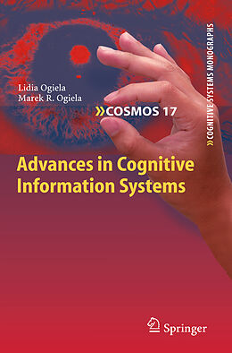 Fester Einband Advances in Cognitive Information Systems von Marek R. Ogiela, Lidia Ogiela