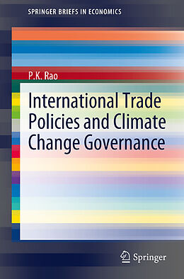 Couverture cartonnée International Trade Policies and Climate Change Governance de P. K. Rao